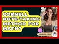 Cornell Note-Taking Method For Math - High School Toolkit