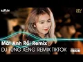 Download Lagu MẤT ANH RỒi (DJ TÙNG XÈNG) REMIX HOT TIKTOK | BÌNH MINH ƠI DẬY CHƯA|NHẠC TRẺ REMIX HAY NHẤT HiỆN NAY