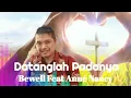 Download Lagu Datanglah PadaNya  ~Bewell feat Anne Nancy