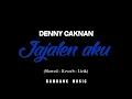 Download Lagu DENNY CAKNAN - Jajalen aku (Slowed+Reverb+Lirik)