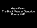 Download Lagu Yiayia Kereki: The Black Years of Genocide - Pontos 1922