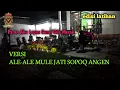 Download Lagu PARAN AKU LEPAS GUNE VERSI ALE-ALE MULE JATI SOPOQ ANGEN SELAGIk