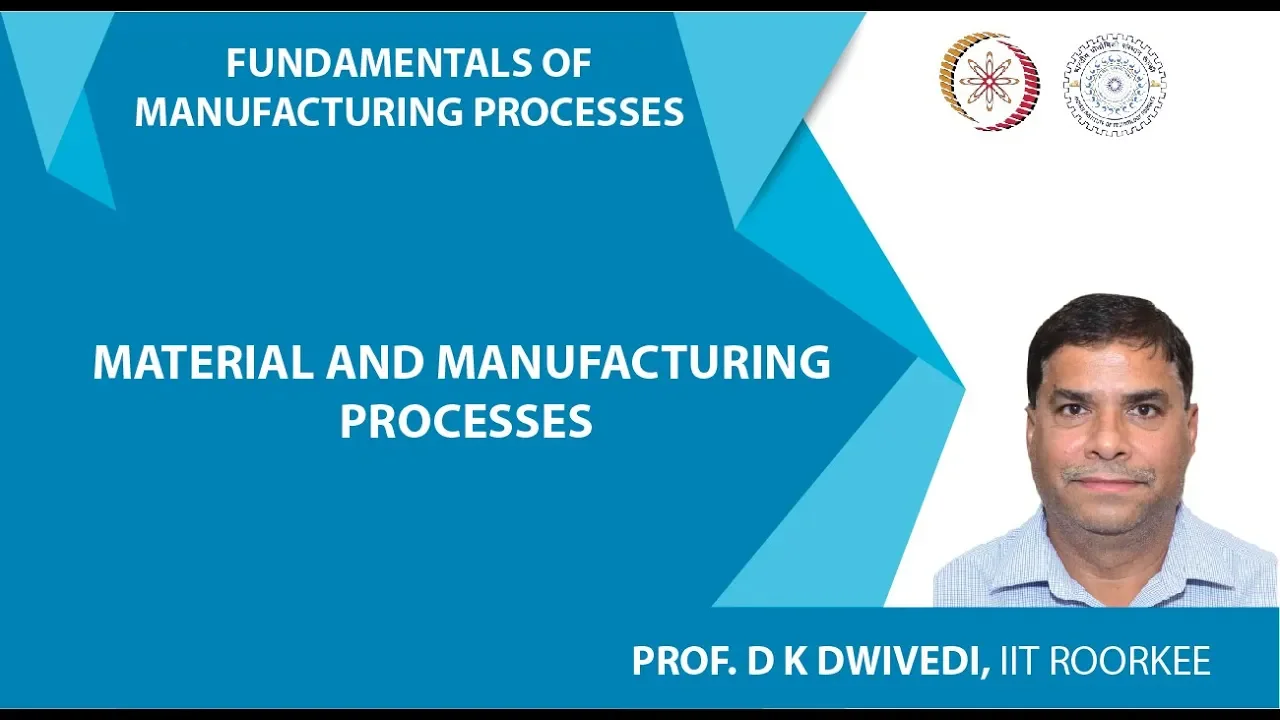 Material and Manufacturing Processes