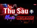 Lagu Thu Sầu | (COVER) Metal Rock - Tác Giả -Lam Phương