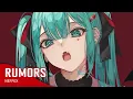 Download Lagu Nightcore - Rumors (Lyrics)