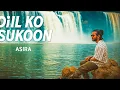Lagu Tu Sukoon - Asira | New Hindi Song | (Official Music Video)