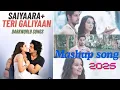 Download Lagu T. ❤❤ || saiyaara x teri galiyan || song || 2025songs || mushp songs || Darkworldsongs