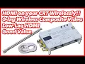RF Transmitter - MI Composite Wirelessly on your CRT