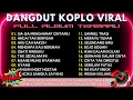 Lagu SIA SIA MENGHARAP CINTAMU 💥 DANGDUT KOPLO VIRAL‼️FULL ALBUM - TEMAN SANTAI \u0026 TEMAN BERGOYANG‼️