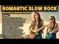Lagu Romantic Slow Rock Collection ❤ Songs Full of Memories