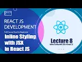 React Js tutorial - Inline Styling with JSX in React JS Lecture 8