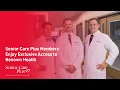 Senior Care Plus Members Enjoy Exclusive Access to Renown Health