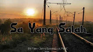 Download Sa Yang Salah - Bhi flow x Jerry Sustend x alPa Mc (Official Audio) MP3