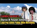 Download Lagu CANDU BANGET...‼️Darso \u0026 Yayan Jatnika Lagu Pop Sunda Paling Bikin Merinding...