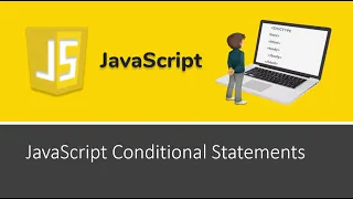 JavaScript Tutorial 13 JavaScript Conditional Statements