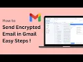 How To Send Encrypted Email In Gmail
