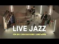 𝐋𝐢𝐯𝐞 𝐏𝐥𝐚𝐲𝐥𝐢𝐬𝐭 | 김오키, 정수민, 진수영의 라이브 재즈 플레이리스트🎷| Live Jazz Playlist | LCDC LIVE