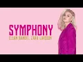 Clean Bandit, Zara Larsson - Symphony (Lyrics)