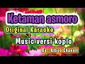 Download Lagu KETAMAN ASMORO. DIDI KEMPOT VERSI KARAOKE KOPLO. ORIGINAL