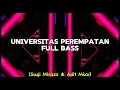 Dj Universitas Perempatan Full Bass(Sugi Mirazz \u0026 Adit Mixx)NewwRmxx