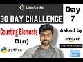 counting elements - Leetcode Problem Asked by Amazon Python Solution O n