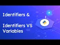 Identifiers in Python Identifiers Vs Variables Python for Beginners