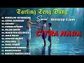 Download Lagu ALBUM CITRA NADA TERBARU