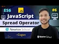 JavaScript Spread Operator ES6 Tutorial in Hindi 2021 Newton School Gagan