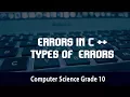 Computer Science - Errors in C l Types of Errors 4 1 1