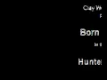 Hunter Brothers Born And Raised clay wood karaoke