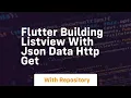 Flutter building listview with json data http get