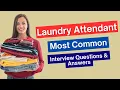 Laundry Attendant Interview Questions and Answers for 2026