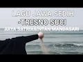 Download Lagu TRESNO SUCI- LAGU JAWA SEDIH BIKIN BAPER INTAN MANDASARI