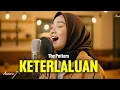 Lagu THE POTTERS - KETERLALUAN | Reggae Cover by Ameera