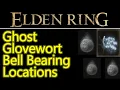 Elden Ring Ghost Glovewort Pickers Bell Bearing locations guide buy unlimited ghost glovewort 1 - 9