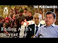 Download Lagu How We Ended The 30-year War In Aceh | The Peacemakers - Ep 3/3 | Full Episode