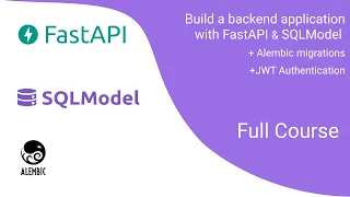 FastAPI with SQLModel Alembic and Authentication Full Course