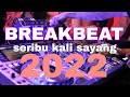 Download Lagu DJ SERIBU KALI SAYANG | BREAKBEAT JUNGLEDUTCH 2022 REMIX