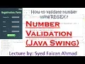 Java Validation Validating a Number How to Accept Only Numbers From JTextfield in Java Swing
