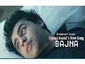 Download Lagu Sajna By Farhan Saeed   Full Song