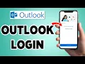 Outlook Login 2025 Outlook App Login Guide Microsoft Outlook Account Sign In