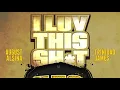 ** Remix: August Alsina ft. Birdman - "I Luv This Shit" [G-Mix] - FREE DOWNLOAD