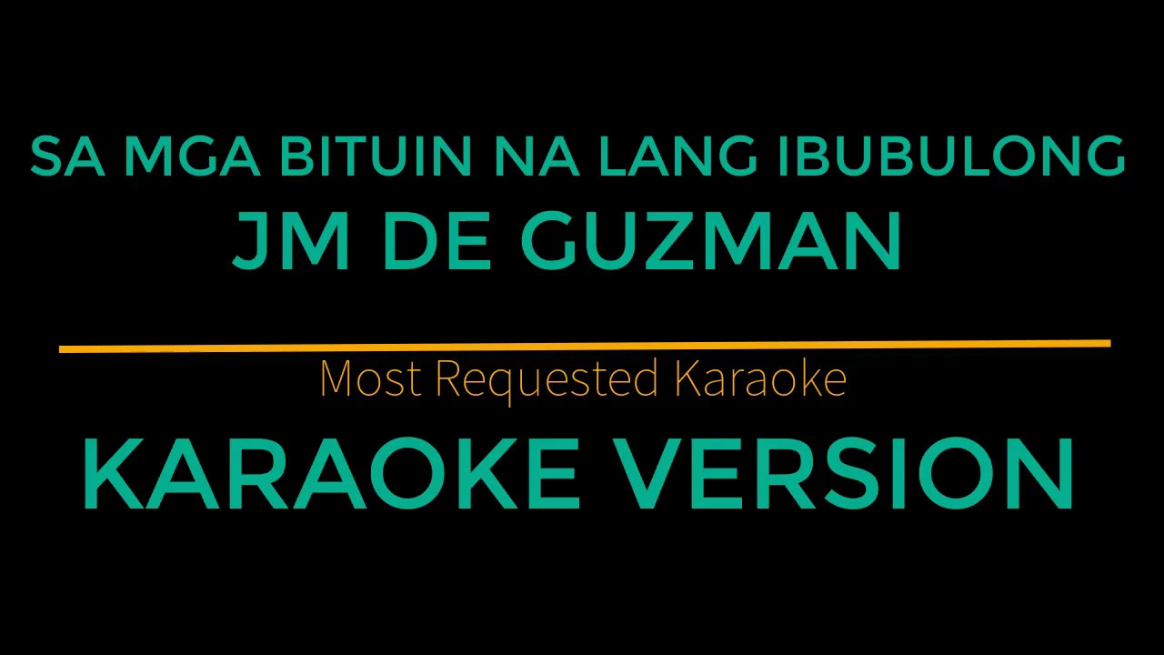 Sa Mga Bituin Na Lang Ibubulong - JM De Guzman (Karaoke Version) Himig Handog 2018