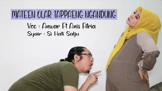 Download Teppa'eng Binih Ngandung Tak Olle Mate'eh Olar, Mitos Atau Fakta || Anwar Ft Anis Fitria MP3
