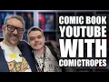 Lagu How To Start A Comic Book YouTube Channel ft. Chris from @ComicTropes 