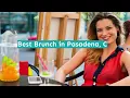 Best Brunch in Pasadena CA