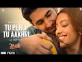 Download Lagu Tu Pehli Tu Aakhri Arijit Singh | The Bads of Bollywood | Lakshya, Sahher | Tu Pahli Tu Aakhri Song