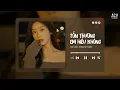 Lagu TỔN THƯƠNG EM HIỂU KHÔNG (Lofi Ver.) - Phan Duy Anh / Audio Lyrics Video