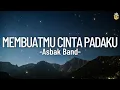 Download Lagu Membuatmu Cinta Padaku - Asbak Band || Lirik