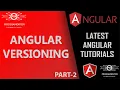 02 Angular Versioning Major Minor Patch In Angular Versions Of Angular TS
